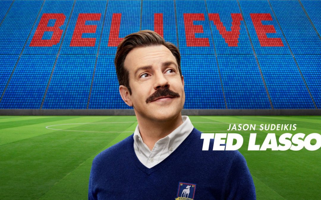 Six Leadership Lessons from Ted Lasso